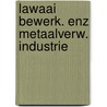 Lawaai bewerk. enz metaalverw. industrie door Tukker