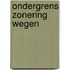 Ondergrens zonering wegen