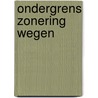 Ondergrens zonering wegen door Heemrood