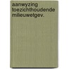 Aanwyzing toezichthoudende milieuwetgev. by Sluys