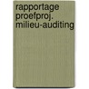 Rapportage proefproj. milieu-auditing by Molenkamp