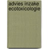Advies inzake ecotoxicologie by Unknown