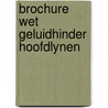 Brochure wet geluidhinder hoofdlynen by Woerden