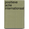 Positieve actie internationaal by Triest