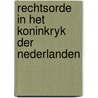 Rechtsorde in het koninkryk der nederlanden by Unknown