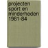 Projecten sport en minderheden 1981-84
