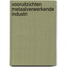 Vooruitzichten metaalverwerkende industri door Swank