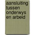 Aansluiting tussen onderwys en arbeid