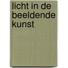 Licht in de beeldende kunst door Onbekend
