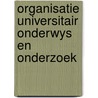 Organisatie universitair onderwys en onderzoek door Onbekend