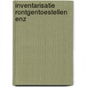 Inventarisatie rontgentoestellen enz by Felix Timmermans