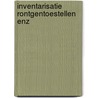 Inventarisatie rontgentoestellen enz door Felix Timmermans