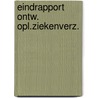 Eindrapport ontw. opl.ziekenverz. by Brink Tjebbes