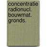 Concentratie radionucl. bouwmat. gronds. door Ackers