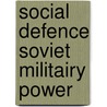 Social defence soviet militairy power door Schmid