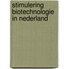 Stimulering biotechnologie in nederland door Rip