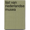 Lijst van Nederlandse musea door Onbekend