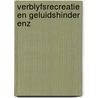 Verblyfsrecreatie en geluidshinder enz by Noy