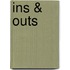 Ins & outs