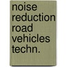 Noise reduction road vehicles techn. by Kenneth J. Meier