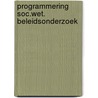 Programmering soc.wet. beleidsonderzoek by Hoesel