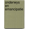 Onderwys en emancipatie door Onbekend