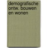 Demografische ontw. bouwen en wonen by Dieleman