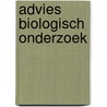 Advies biologisch onderzoek by Unknown