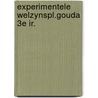Experimentele welzynspl.gouda 3e ir. by Kesteren