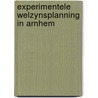 Experimentele welzynsplanning in arnhem by Roosen