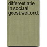 Differentiatie in sociaal geest.wet.ond. by Leeuw