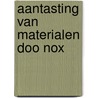 Aantasting van materialen doo nox by Unknown