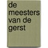 De meesters van de gerst