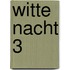 Witte nacht 3