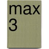 Max 3 by Bruyninx