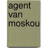Agent van moskou door Duvivier