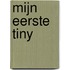 Mijn eerste Tiny
