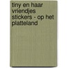 Tiny en haar vriendjes stickers - op het platteland by G. Haag