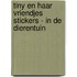 Tiny en haar vriendjes stickers - in de dierentuin