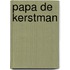 Papa de Kerstman