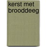 Kerst met brooddeeg door B. Theulet-Luzié