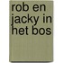 Rob en Jacky in het bos