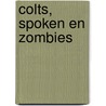 Colts, spoken en zombies door J. Giraud