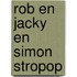 Rob en Jacky en Simon Stropop