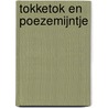 Tokketok en Poezemijntje by J. Dethise