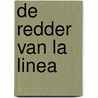 De redder van La Linea door Constant