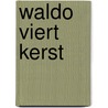 Waldo viert Kerst by H. Wilhelm