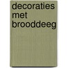 Decoraties met brooddeeg by C. Owen