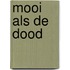 Mooi als de dood