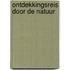 Ontdekkingsreis door de natuur